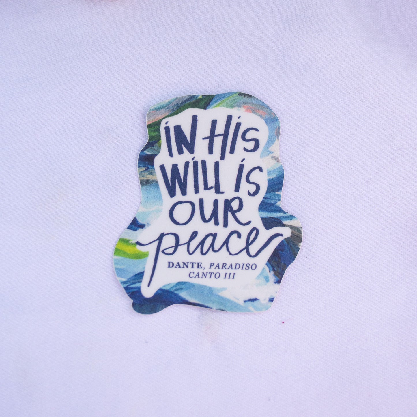 In His Will is Our Peace Sticker