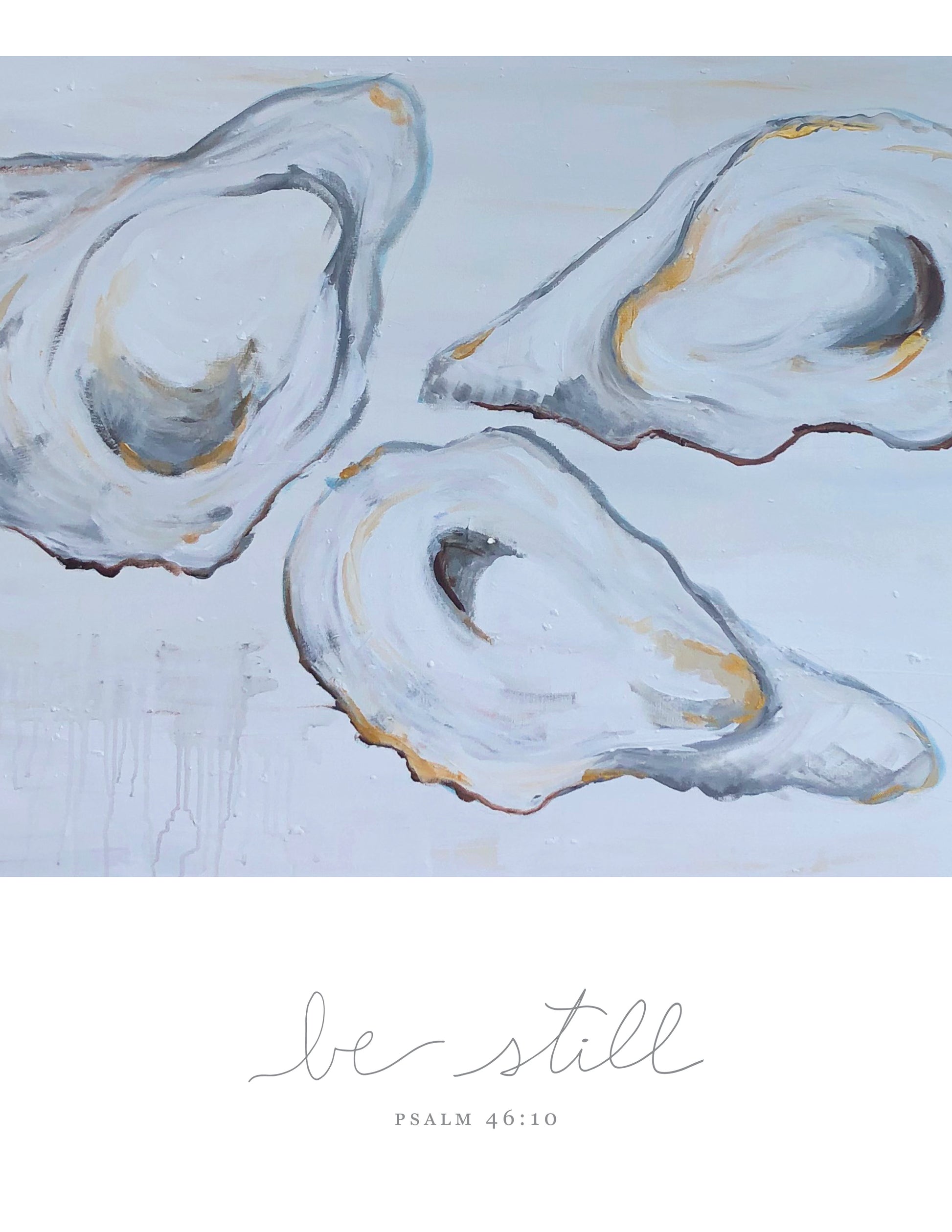 "Be Still" Oysters Art Print - Habitavit Art Co.