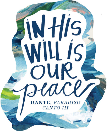 In His Will is Our Peace Sticker - Habitavit Art Co.